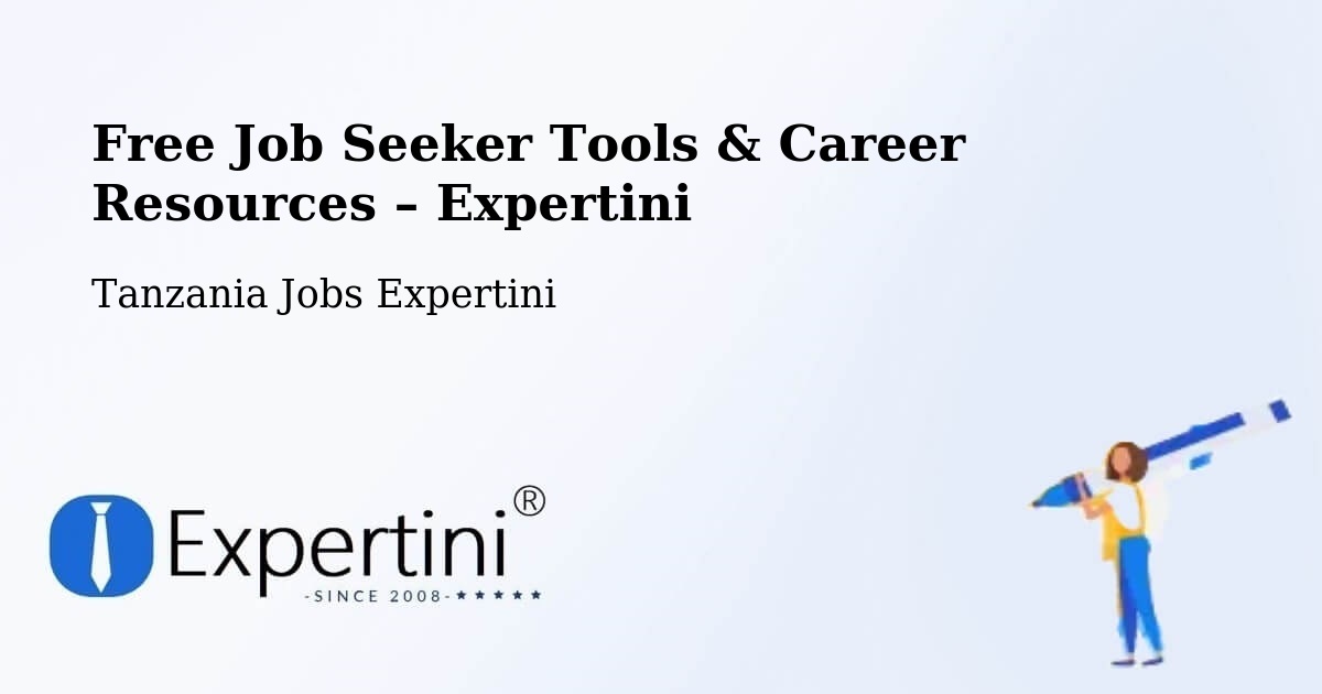 Free Job Seeker Tools & Career Resources – Mwadui - Mwadui, Tanzania Jobs Expertini