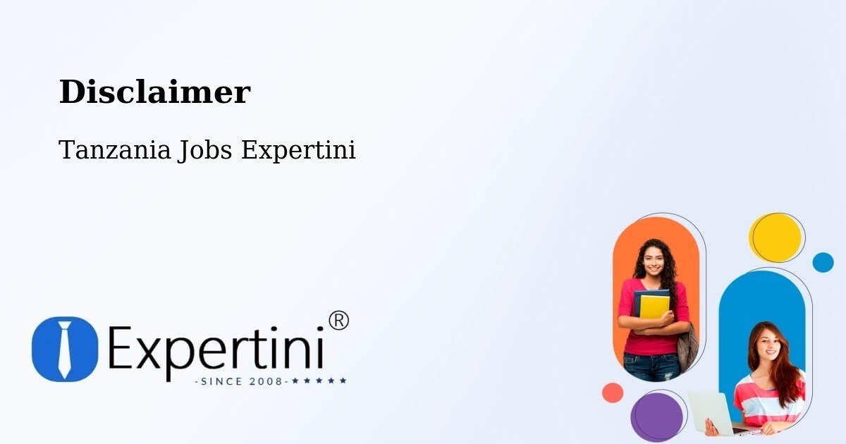 Disclaimer – Mwadui - Tanzania Jobs Expertini
