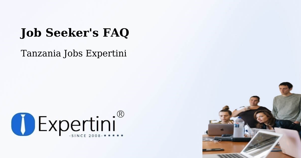 Job Seeker FAQ – Mwadui - Tanzania Jobs Expertini