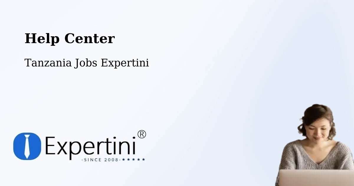 Help Center – Mwadui - Tanzania Jobs Expertini