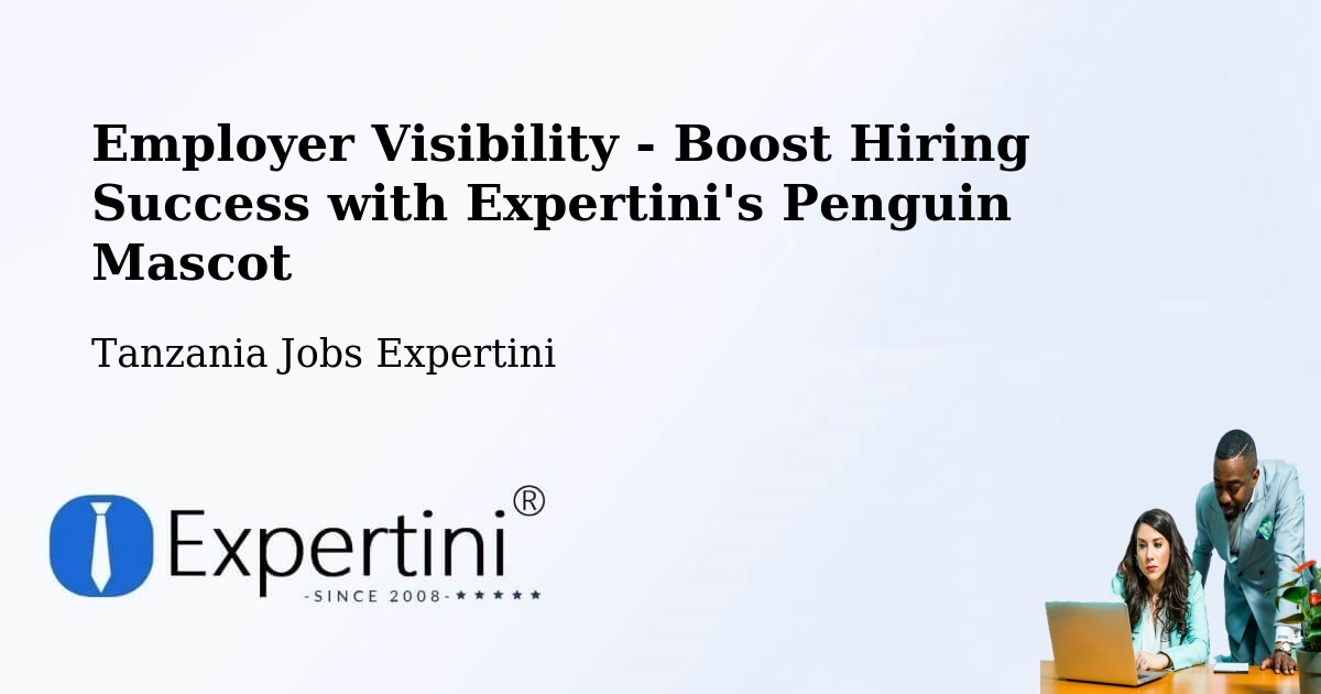 CV and Resume Visibility Optimization – Mwadui - Tanzania Jobs Expertini